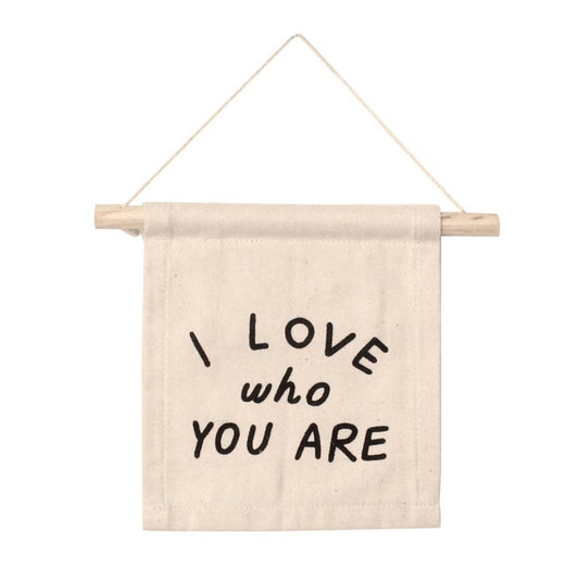 I Love Who You Are- Hang Sign